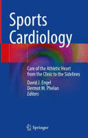 SPORTS CARDIOLOGY. CARE OF THE ATHLETIC HEART FROM THE CLINIC TO THE SIDELINES