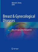 BREAST & GYNECOLOGICAL DISEASES. ROLE OF IMAGING IN THE MANAGEMENT