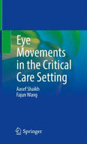 EYE MOVEMENTS IN THE CRITICAL CARE SETTING