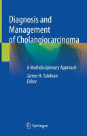DIAGNOSIS AND MANAGEMENT OF CHOLANGIOCARCINOMA. A MULTIDISCIPLINARY APPROACH