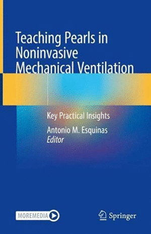 TEACHING PEARLS IN NONINVASIVE MECHANICAL VENTILATION. KEY PRACTICAL INSIGHTS