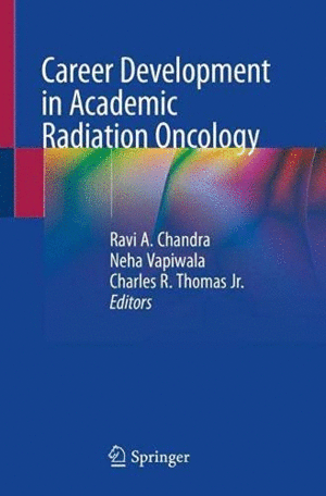 CAREER DEVELOPMENT IN ACADEMIC RADIATION ONCOLOGY