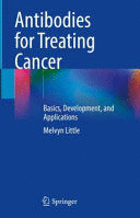ANTIBODIES FOR TREATING CANCER. BASICS, DEVELOPMENT, AND APPLICATIONS