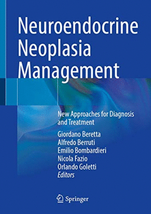 NEUROENDOCRINE NEOPLASIA MANAGEMENT. NEW APPROACHES FOR DIAGNOSIS AND TREATMENT