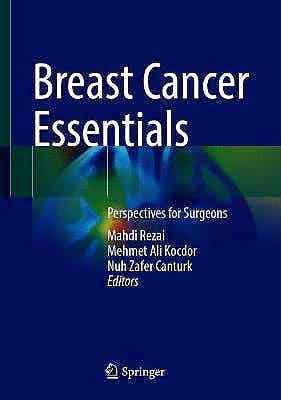 BREAST CANCER ESSENTIALS. PERSPECTIVES FOR SURGEONS