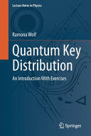 QUANTUM KEY DISTRIBUTION. AN INTRODUCTION WITH EXERCISES