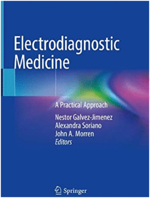 ELECTRODIAGNOSTIC MEDICINE. A PRACTICAL APPROACH