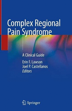 COMPLEX REGIONAL PAIN SYNDROME. A CLINICAL GUIDE