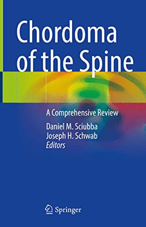 CHORDOMA OF THE SPINE. A COMPREHENSIVE REVIEW