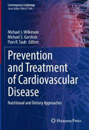 PREVENTION AND TREATMENT OF CARDIOVASCULAR DISEASE. NUTRITIONAL AND DIETARY APPROACHES
