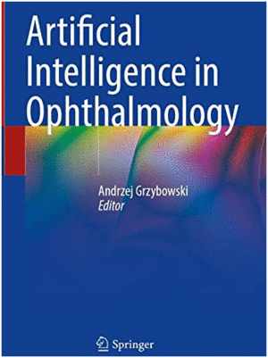 ARTIFICIAL INTELLIGENCE IN OPHTHALMOLOGY