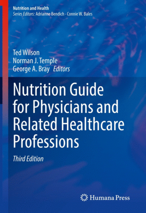NUTRITION GUIDE FOR PHYSICIANS AND RELATED HEALTHCARE PROFESSIONS. 3RD EDITION