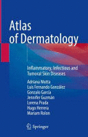 ATLAS OF DERMATOLOGY. INFLAMMATORY, INFECTIOUS AND TUMORAL SKIN DISEASES