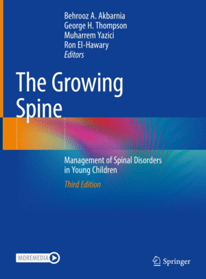 THE GROWING SPINE. MANAGEMENT OF SPINAL DISORDERS IN YOUNG CHILDREN. 3RD EDITION