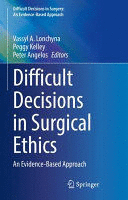 DIFFICULT DECISIONS IN SURGICAL ETHICS. AN EVIDENCE-BASED APPROACH