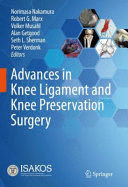 ADVANCES IN KNEE LIGAMENT AND KNEE PRESERVATION SURGERY