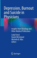 DEPRESSION, BURNOUT AND SUICIDE IN PHYSICIANS. INSIGHTS FROM ONCOLOGY AND OTHER MEDICAL PROFESSIONS