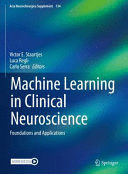 MACHINE LEARNING IN CLINICAL NEUROSCIENCE. FOUNDATIONS AND APPLICATIONS