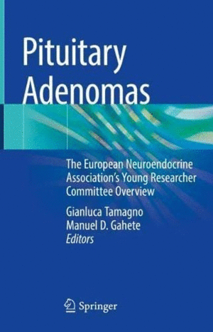 PITUITARY ADENOMAS. THE EUROPEAN NEUROENDOCRINE ASSOCIATION’S YOUNG RESEARCHER COMMITTEE OVERVIEW