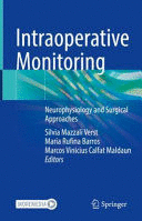 INTRAOPERATIVE MONITORING. NEUROPHYSIOLOGY AND SURGICAL APPROACHES
