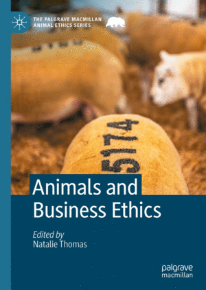 ANIMALS AND BUSINESS ETHICS