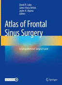 ATLAS OF FRONTAL SINUS SURGERY. A COMPREHENSIVE SURGICAL GUIDE
