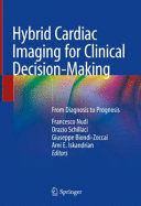HYBRID CARDIAC IMAGING FOR CLINICAL DECISION-MAKING. FROM DIAGNOSIS TO PROGNOSIS