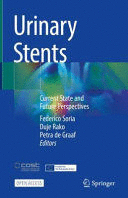 URINARY STENTS. CURRENT STATE AND FUTURE PERSPECTIVES
