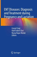 ENT DISEASE. DIAGNOSIS AND TREATMENT DURING PREGNANCY AND LACTATION