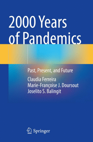 2000 YEARS OF PANDEMICS. PAST, PRESENT, AND FUTURE