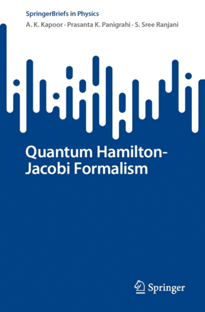QUANTUM HAMILTON-JACOBI FORMALISM