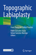 TOPOGRAPHIC LABIAPLASTY. FROM THEORY TO CLINICAL PRACTICE