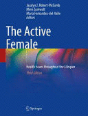 THE ACTIVE FEMALE. HEALTH ISSUES THROUGHOUT THE LIFESPAN