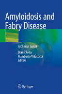 AMYLOIDOSIS AND FABRY DISEASE. A CLINICAL GUIDE