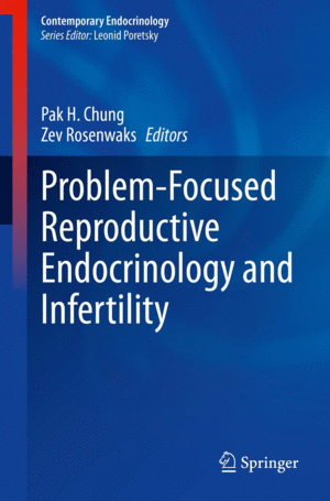 PROBLEM-FOCUSED REPRODUCTIVE ENDOCRINOLOGY AND INFERTILITY