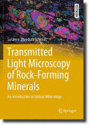 TRANSMITTED LIGHT MICROSCOPY OF ROCK-FORMING MINERALS. AN INTRODUCTION TO OPTICAL MINERALOGY
