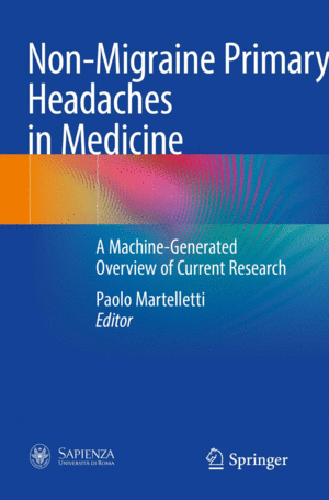 NON-MIGRAINE PRIMARY HEADACHES IN MEDICINE. A MACHINE-GENERATED OVERVIEW OF CURRENT RESEARCH