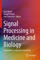 SIGNAL PROCESSING IN MEDICINE AND BIOLOGY. INNOVATIONS IN BIG DATA PROCESSING