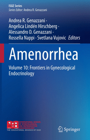 AMENORRHEA. VOLUME 10 FRONTIERS IN GYNECOLOGICAL ENDOCRINOLOGY