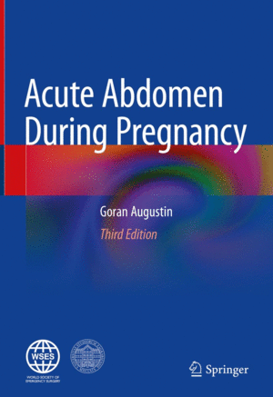 ACUTE ABDOMEN DURING PREGNANCY. 3RD EDITION
