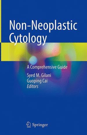 NON-NEOPLASTIC CYTOLOGY. A COMPREHENSIVE GUIDE