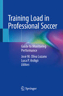 TRAINING LOAD IN PROFESSIONAL SOCCER. GUIDE TO MONITORING PERFORMANCE