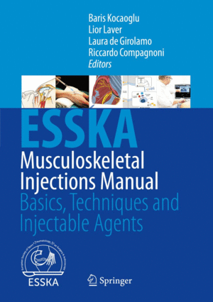 MUSCULOSKELETAL INJECTIONS MANUAL. BASICS, TECHNIQUES AND INJECTABLE AGENTS