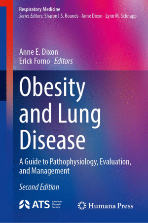 OBESITY AND LUNG DISEASE. A GUIDE TO PATHOPHYSIOLOGY, EVALUATION, AND MANAGEMENT