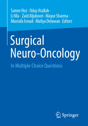 SURGICAL NEURO-ONCOLOGY. IN MULTIPLE CHOICE QUESTIONS