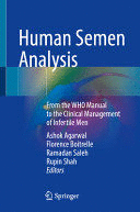 HUMAN SEMEN ANALYSIS. FROM THE WHO MANUAL TO THE CLINICAL MANAGEMENT OF INFERTILE MEN