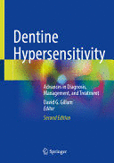 DENTINE HYPERSENSITIVITY. ADVANCES IN DIAGNOSIS, MANAGEMENT, AND TREATMENT. 2ND EDITION