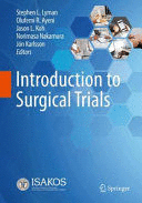 INTRODUCTION TO SURGICAL TRIALS