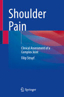 SHOULDER PAIN. CLINICAL ASSESSMENT OF A COMPLEX JOINT