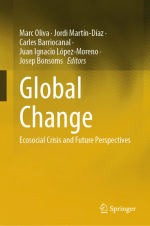 GLOBAL CHANGE. ECOSOCIAL CRISIS AND FUTURE PERSPECTIVES
